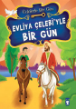 Evliya Çelebi'yle Bir Gün