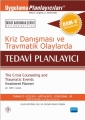 Kriz Danışması Ve Travmatik Olaylarda Tedavi Planlayıcı - Dsm-5 İle Güncellenmiş - The Crisis Counseling And Traumatic Events Tr