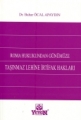 Roma Hukukundan Günümüze Taşınmaz Lehine İrtifak Hakları