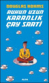 Ruhun Uzun Karanlık Çay Saati