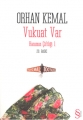 Vukuat Var (Hanımın Çiftliği 1)