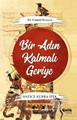 Bir Adın Kalmalı Geriye