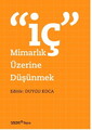 İç Mimarlık Üzerine Düşünmek