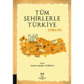 Tüm Şehirlerle Türkiye