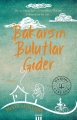 Bakarsın Bulutlar Gider