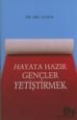 Hayata Hazır Gençler Yetiştirmek