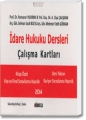 İdare Hukuku Dersleri Çalışma Kartları