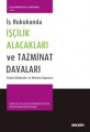 İşçilik Hak ve Alacaklarının Karşılanması