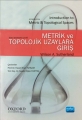  Metrik Ve Topolojik Uzaylara Giriş - Introduction To Metric & Topological Spaces