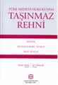 Türk Medeni Hukukunda Taşınmaz Rehni