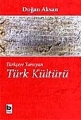 Türkçeye Yansıyan Türk Kültürü