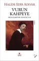 Vurun Kahpeye
