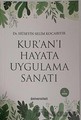 Kur’an’ı Hayata Uygulama Sanatı