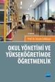Okul Yönetimi Ve Yüksek Öğretimde Öğretmenlik