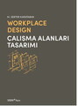 Workplace Design / Çalışma Alanları Tasarımı