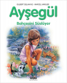 Ayşegül 25 - Bahçesini Süslüyor 3.Baskı