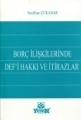  Borç İlişkilerinde Def’i Hakkı ve İtirazlar