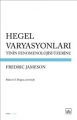 Hegel Varyasyonları: Tinin Fenomenolojisi Üzerine