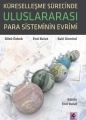 Küreselleşme Sürecinde Uluslararası Para Sisteminin Evrimi