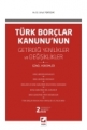  Türk Borçlar Kanunu'nun Getirdiği Yenilikler ve Değişiklikler