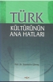 Türk Kültürünün Ana Hatları