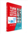 TÜRK YURTLARI ÜZERİNE NOTLAR