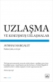  Uzlaşma ve Kokuşmuş Uzlaşmalar