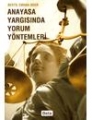 Anayasa Yargısında Yorum Yöntemleri