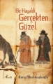 Bir Hayaldi Gerçekten Güzel