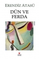 Dün ve Ferda