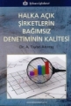 Halka Açık Şirketlerin Bağımsız Denetiminin Kalitesi