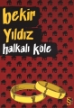 Halkalı Köle
