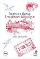 Köprüde Durup Beni Öpmesini Bekleyeceğim