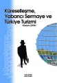  Küreselleşme, Yabancı Sermaye ve Türkiye Turizmi