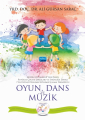 Oyun, Dans, Müzik