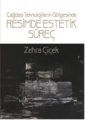 Resimde Estetik Süreç: Teknolojilerin Gölgesinde