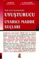 Türk Ceza Kanununda Uyuşturucu ve Uyarıcı Madde Suçları