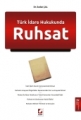 Türk İdare Hukukunda Ruhsat