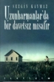  Uzunharmanlar'da Bir Davetsiz Misafir