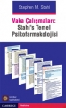 Vaka Çalışmaları: Stahl Temel Psikofarmakoloji