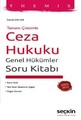 THEMIS – Ceza Hukuku Genel Hükümler Soru Kitabı