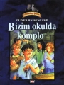 Bizim Okulda Komplo