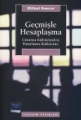Geçmişle Hesaplaşma: Unutma Kültüründen Hatırlama Kültürüne