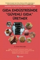 Gıda Endüstrisinde 'Güvenli Gıda' Üretmek