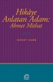 Hikaye Anlatan Adam: Ahmet Mithat