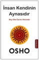 İnsan Kendinin Aynasıdır