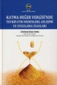 Katma Değer Vergisi'nde Tevkifatın Nedenleri, Gelişimi ve Uygulama Esasları