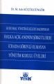 Kurumsal Yönetim İlkeri Bakımından Halka Açık Anonim Şirketlerde İcrada Görevli Olmayan Yönetim Kurulu Üyeleri