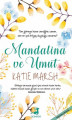  Mandalina ve Umut