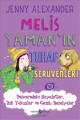 Melis Yaman'ın Tuhaf Serüvenler - Penceredeki Hayaletler, Dik Yokuşlar ve Gamlı Bezelyeler